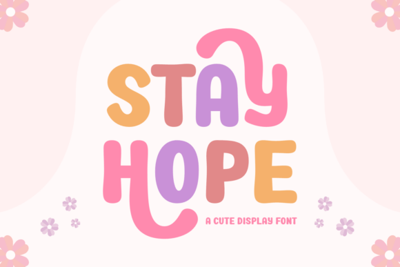 Stay Hope Font for Business Branding
