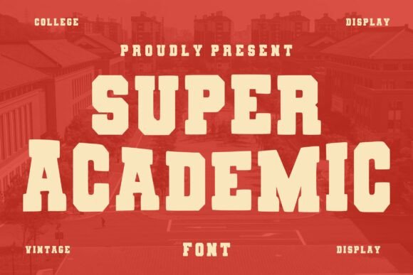 Super Academic Font for Bold Branding